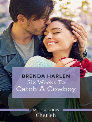 cover image of Six Weeks to Catch a Cowboy
